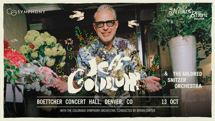 Jeff Goldblum & The Mildred Snitzer Orchestra: The Night Blooms World Tour