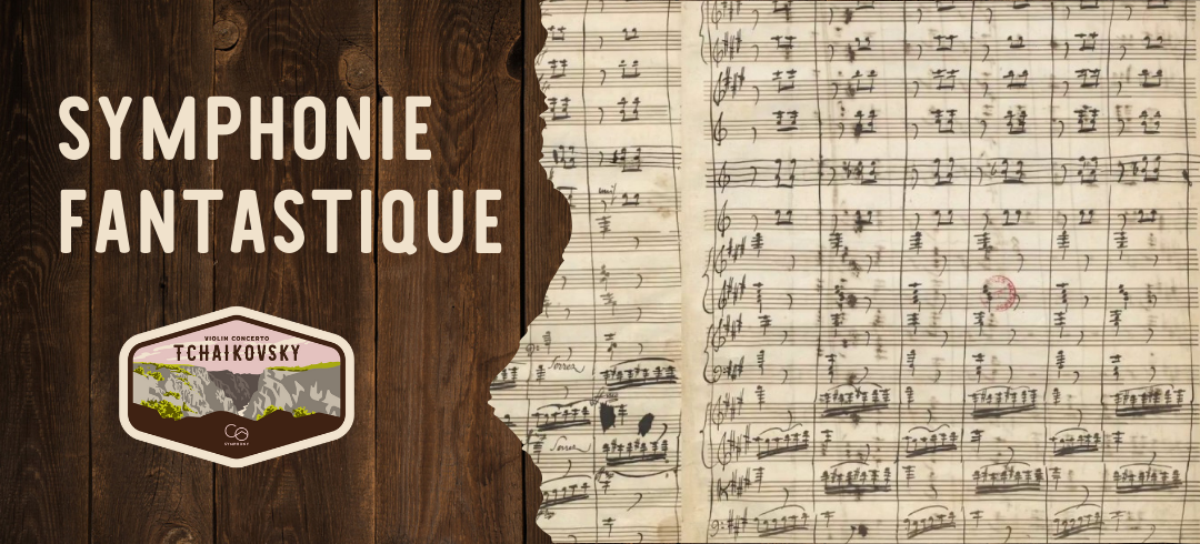 The Haunted Heart of Berlioz — A Tale of the Symphonie fantastique 